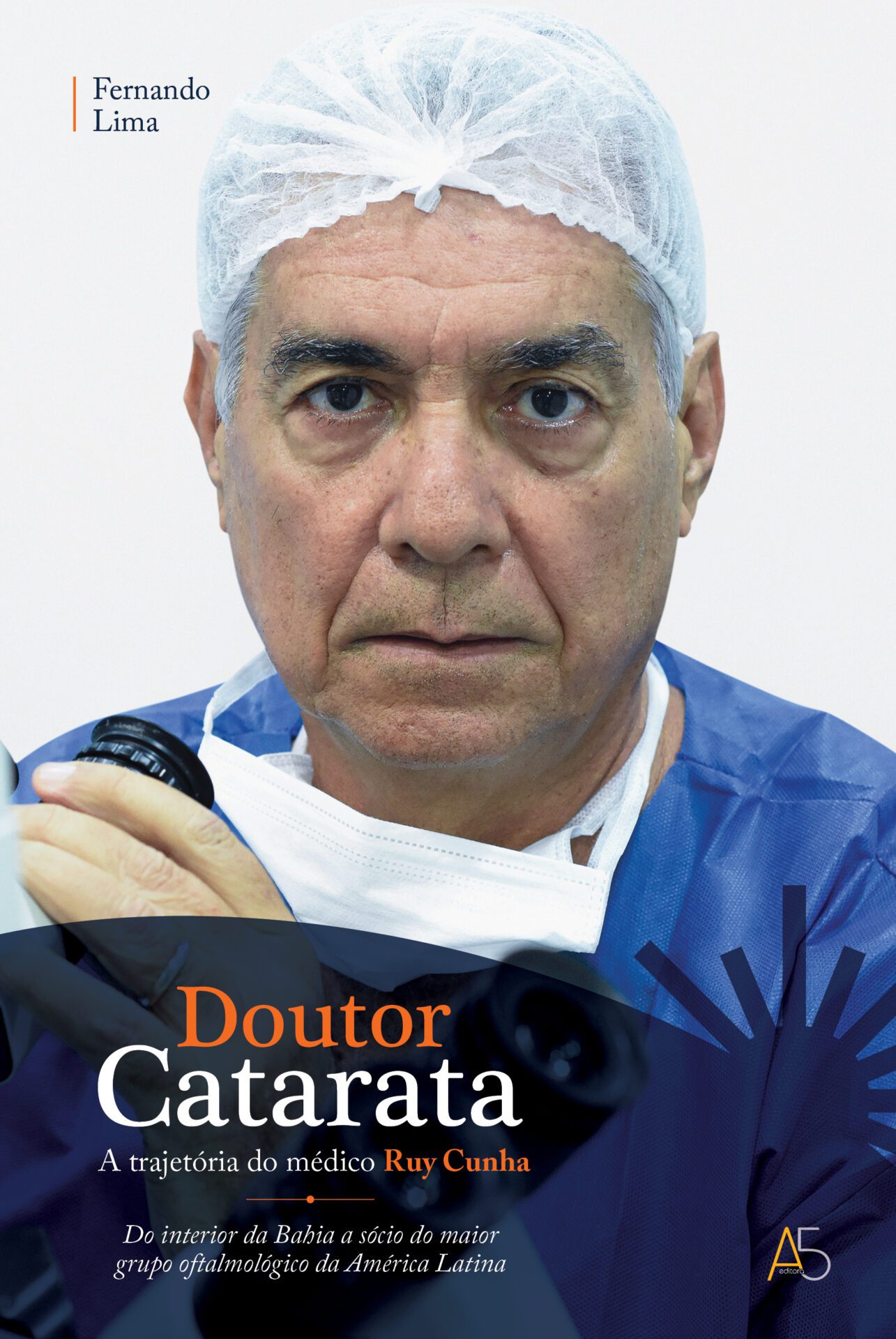 Médico Ruy Cunha terá biografia lançada em congresso internacional de oftalmologia realizado em Salvador